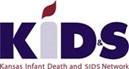 Kansas Infant Death and SIDS Network
Safe Sleep and SIDS